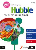 Hubble. Con gli occhi della fisica. Per il 3° anno dei Licei e gli Ist. magistrali. Con e-book. Con espansione online vol.1