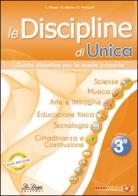 Le discipline di Unica. Storia e Geografia. Per la 3ª classe elementare edito da La Spiga Edizioni