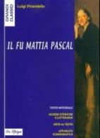 Il fu Mattia Pascal di Luigi Pirandello edito da La Spiga-Meravigli