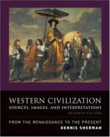 Western civilizations. Sources, images and interpretations, from the Renaissance to the present. Per il Liceo linguistico. Con CD Audio. Con CD-ROM