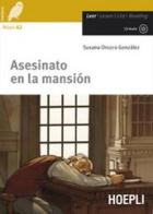 Asesinato en la mansion. Con CD-Audio di Susana Orozco González edito da Hoepli