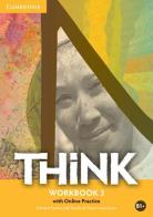 Think. Level 3 Workbook with online practice di Herbert Puchta, Jeff Stranks, Peter Lewis-Jones edito da Cambridge