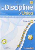 Le discipline di Unica. Italiano. Per la 4ª classe elementare edito da La Spiga Edizioni