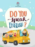 Do you speak english? Level 1. Ediz. per la scuola di Maria Adelaide Smecca edito da Libriotheca Edizioni