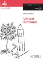 Unterm Birnbaum. Con CD-Audio di Theodor Fontane edito da Hoepli