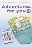 Adventures for you. Workbook. Per la 4ª classe elementare