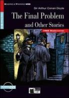 The final problem and other stories. Con File audio scaricabile on line di Arthur Conan Doyle edito da Black Cat-Cideb