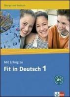 Mit erfolg fit in deutsch. Arbeitsbuch-Testbuch. Per la Scuola media vol.1 edito da Klett