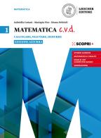 Matematica c.v.d. Calcolare, valutare, dedurre. Ediz. azzurra. Per le Scuole superiori. Con e-book. Con espansione online vol.1