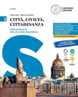 Città, civiltà, cittadinanza. Per le Scuole superiori vol.1 di Fabio Cioffi, Alberto Cristofori edito da Loescher