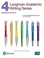 Longman academic writing. Series 4. Essential. Per le Scuole superiori. Con espansione online edito da Pearson Longman
