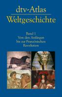 Atlas zur Weltgeschichte. Per le Scuole superiori vol.1 di Hilgemann, Sabine Werner edito da DTV Verlag