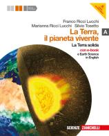 La terra, il pianeta vivente. Vol. A: la terra solida. Con Earth science in english. Per le Scuole superiori. Con DVD-ROM