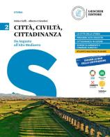 Città, civiltà, cittadinanza. Per le Scuole superiori vol.2 di Fabio Cioffi, Alberto Cristofori edito da Loescher