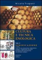Cultura e tecnica enologica. Per gli Ist. tecnici agrari vol.1 di Nicola Trapani edito da Enovitis