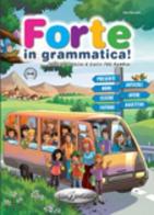 Forte in grammatica! Per la Scuola elementare di Sara Servetti edito da Edizioni Edilingua