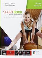 Sportbook. Corpo in movimento. Per le Scuole superiori. Con e-book. Con espansione online