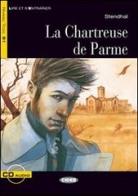 Le Chartreuse de Parme. Con CD Audio di Jimmy Bertini, Stendhal edito da Black Cat-Cideb
