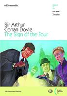 The sign of the four. Ediz. per la scuola di Arthur Conan Doyle edito da ELI