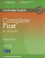 Complete First for Schools. Teacher's book di Guy Brook-Hart, Helen Tiliouine edito da Cambridge