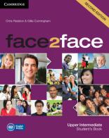 face2face. Upper intermediate. Student's book. Per le Scuole superiori. Con espansione online di Chris Redston edito da Cambridge