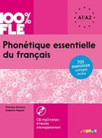 Phonetique essentielle du français. A1-A2. Per le Scuole superiori. Con CD-Audio edito da Didier
