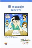 El Mensaje secreto. Con CD Audio edito da Edinumen Editorial