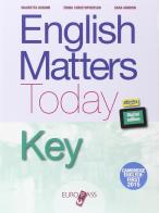English matters today key. Per le Scuole superiori. Con e-book. Con espansione online di M. Bonomi, Emma Christopherson, Sara Amidoni edito da Europass