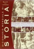 Dizionario mondiale di storia di Michel Mourre edito da Rizzoli Larousse