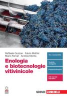 Enologia e biotecnologie vitivinicole. Volume unico. Per la Scuola secondaria di II grado. Con Contenuto digitale (fornito elettronicamente)