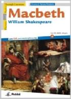 Macbeth. With CLIL and interdisciplinary tips. Con CD Audio di William Shakespeare edito da Petrini
