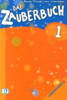 Das Zauberbuch Lehrerhandbuch. Per la Scuola elementare. Con File audio per il download vol.1