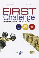 First challenge. Per le Scuole superiori. Con e-book. Con espansione online di Mauretta Bonomi, Verna Kaye edito da Europass