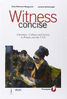 Witness concise. Per le Scuole superiori. Con CD-ROM. Con e-book. Con espansione online