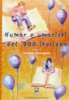Humor e umoristi del '900 italiano edito da La Medusa