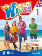 Summer waves. Per la Scuola media. Con CD-Audio vol.1 edito da Raffaello