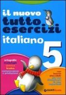 Nuovo Tuttoesercizi. Italiano. Per la 5ª classe elementare edito da Giunti Scuola
