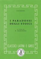 I paradossi degli stoici di Marco Tullio Cicerone edito da Principato