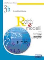 Realtà e modelli. Volume 3B. Per la Scuola media di Gilda Flaccavento Romano edito da Fabbri