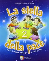 La stella della pace. Per il 2° ciclo di Cristina Carnevale, Giuseppe Iovino, Gianluca Marletta edito da La Scuola