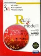 Realtà e modelli. Volume 3A-3B-Materiali per il portfolio. Per la Scuola media di Gilda Flaccavento Romano edito da Fabbri