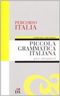 Piccola grammatica italiana edito da Garzanti Scuola