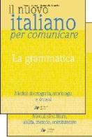Il nuovo Italiano per comunicare. La grammatica. Per le Scuole superiori di Tiziano Franzi edito da Archimede