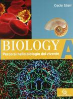 Biology. Volume A-B-C. Con espansione online. Per le Scuole superiori. Con CD-ROM di Cecie Starr edito da Garzanti Scuola