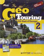 Geotouring. Per la Scuola media. Con e-book. Con espansione online vol.2 edito da Giunti T.V.P.
