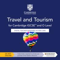 Cambridge IGCSE & O Level travel and tourism. Teacher's resource. Per le Scuole superiori. Con espansione online di Fiona Warburton, John D. Smith edito da Cambridge