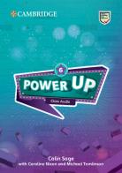 Power up. Level 6. Class audio CD. Per la Scuola elementare di Caroline Nixon, Michael Tomlinson, Colin Sage edito da Cambridge