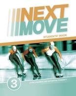 Next move. Student's book-My english lab. Per le Scuole superiori. Con espansione online vol.3