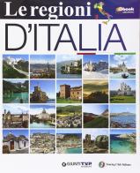 Le regioni d'Italia. Per la Scuola media. Con e-book. Con espansione online edito da Giunti Scuola