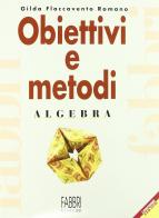 Obiettivi e metodi. Algebra-Geometria. Modulo C. Per la Scuola media di Gilda Flaccavento Romano edito da Fabbri